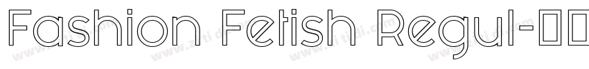 Fashion Fetish Regul字体转换
